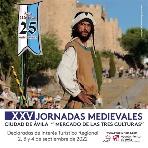 medievales avila 2022|XXV JORNADAS MEDIEVALES AVILA 2022